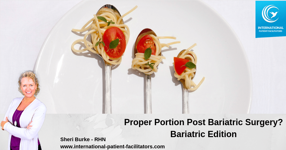 Proper Portion Post Bariatric Surgery? Bariatric Edition