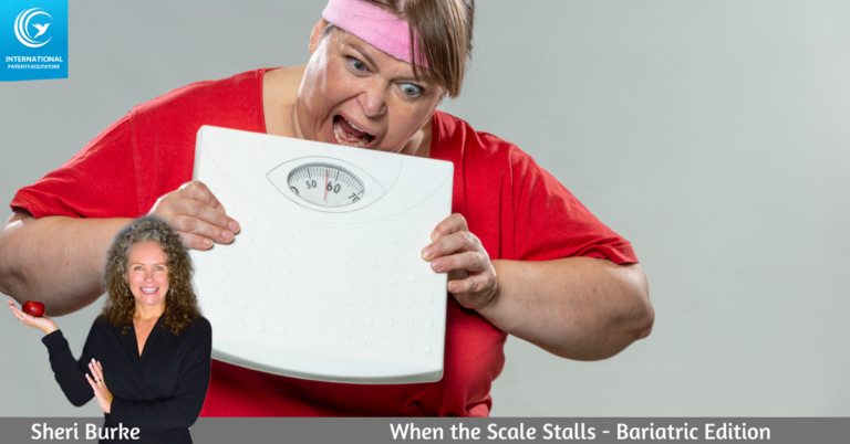 Why the Scale Stalls - Bariatric Edition | International Patient ...